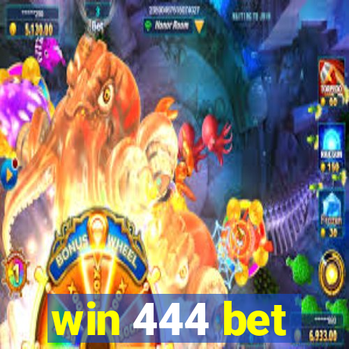 win 444 bet